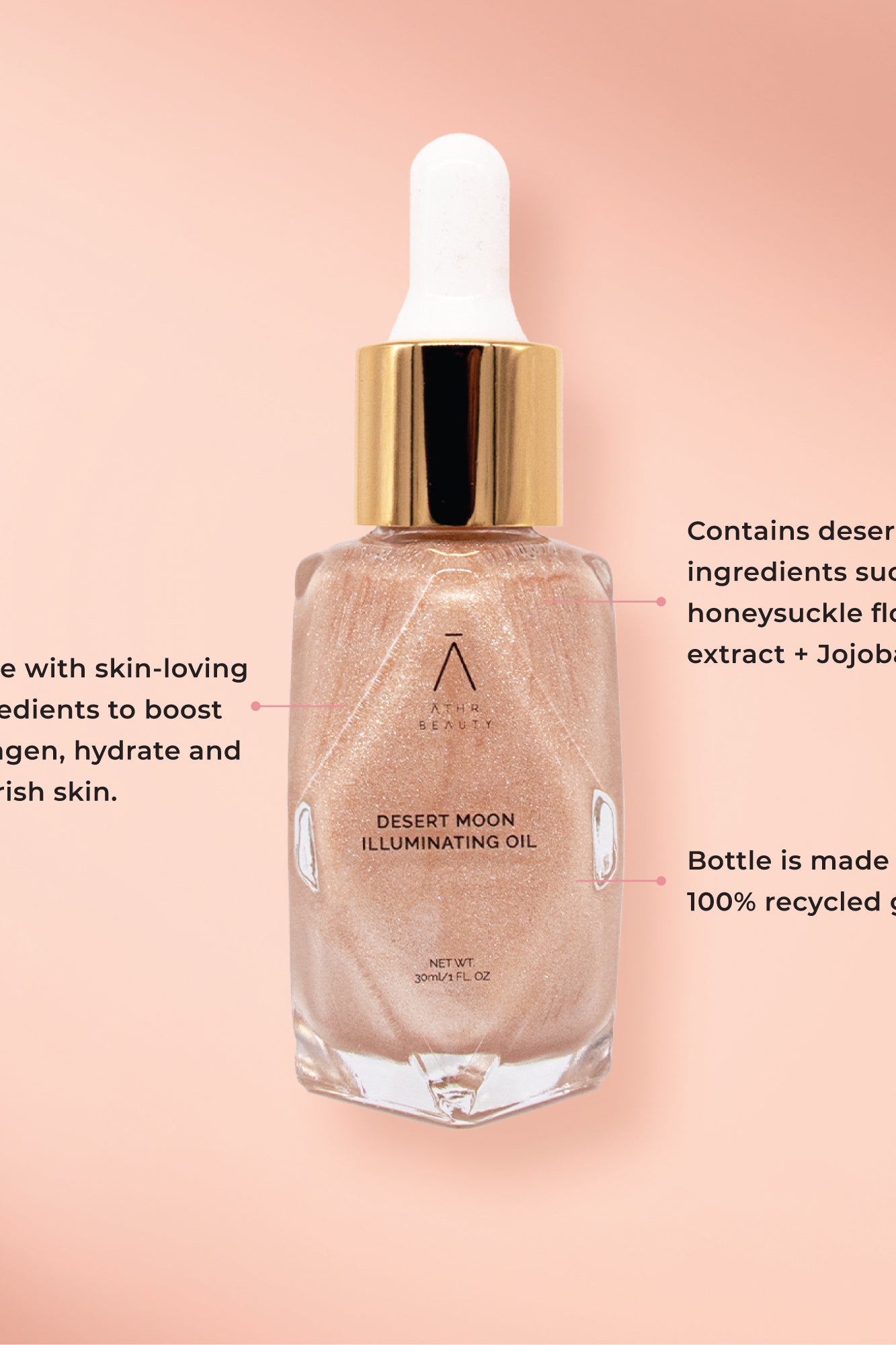 Educational image of the Desert Highlighting Oil in the shade, "Desert Moon." Made with skin-loving ingredients to boost collagen, hydrate and nourish skin; Contains desert-derived ingredients like Honeysuckle Flower Extract and Jojoba Seed Oil; Bottle is made of 100% recycled glass.