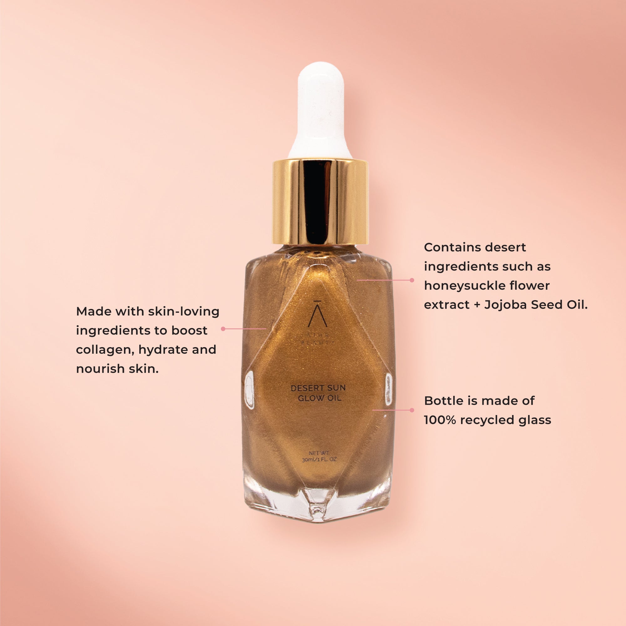Educational image of the Desert Highlighting Oil in the shade, "Desert Sun." Made with skin-loving ingredients to boost collagen, hydrate and nourish skin; Contains desert-derived ingredients like Honeysuckle Flower Extract and Jojoba Seed Oil; Bottle is made of 100% recycled glass.